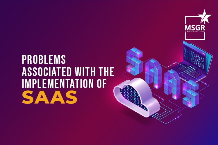 Problems associated with the Implementation of SaaS